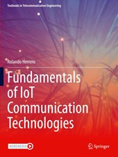 Fundamentals of IoT Communication Technologies