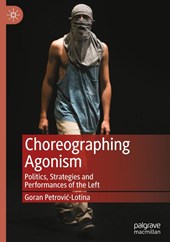 Choreographing Agonism