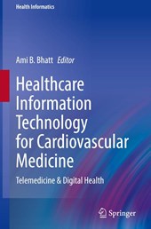 Healthcare Information Technology for Cardiovascular Medicine