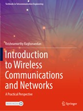 Introduction to Wireless Communications and Networks