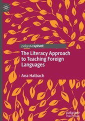 The Literacy Approach to Teaching Foreign Languages