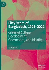 Fifty Years of Bangladesh, 1971-2021
