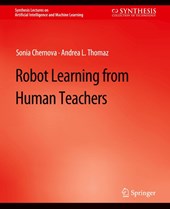 Robot Learning from Human Teachers