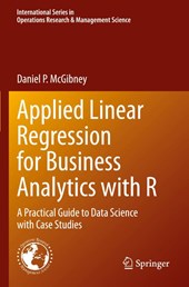 Applied Linear Regression for Business Analytics with R