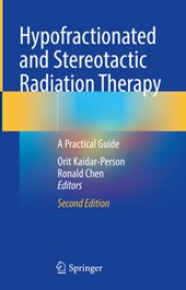 Hypofractionated and Stereotactic Radiation Therapy