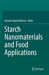 Starch Nanomaterials and Food Applications