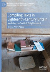Compiling Texts in Eighteenth-Century Britain