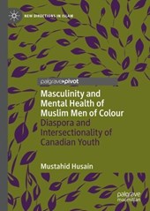 Masculinity and Mental Health of Muslim Men of Colour