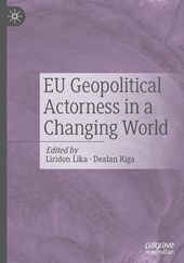 EU Geopolitical Actorness in a Changing World