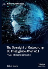 The Oversight of Outsourcing US Intelligence After 9/11