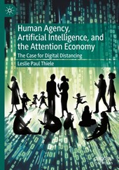 Human Agency, Artificial Intelligence, and the Attention Economy