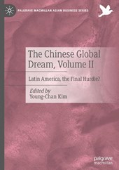 The Chinese Global Dream, Volume II
