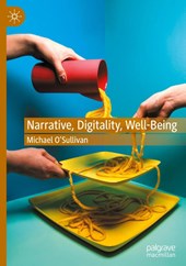 Narrative, Digitality, Well-Being