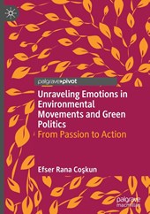 Unraveling Emotions in Environmental Movements and Green Politics