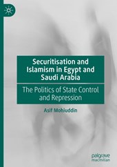 Securitisation and Islamism in Egypt and Saudi Arabia