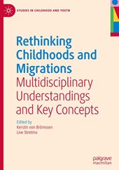 Rethinking Childhoods and Migrations