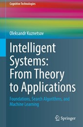 Intelligent Systems: From Theory to Applications