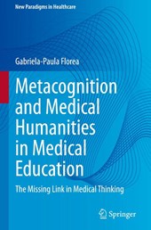 Metacognition and Medical Humanities in Medical Education
