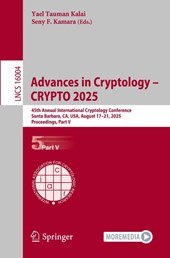 Advances in Cryptology – CRYPTO 2025