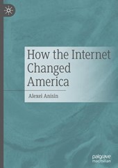 How the Internet Changed America
