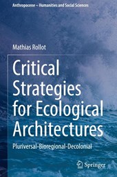 Critical Strategies for Ecological Architectures