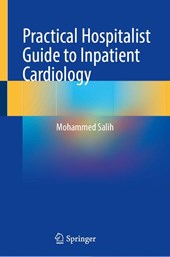 Practical Hospitalist Guide to Inpatient Cardiology