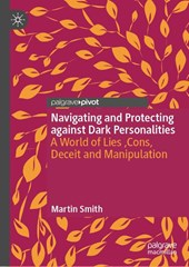 Navigating and Protecting against Dark Personalities
