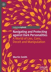 Navigating and Protecting against Dark Personalities