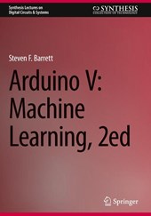Arduino V: Machine Learning, 2ed