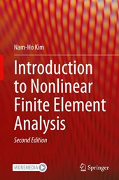 Introduction to Nonlinear Finite Element Analysis