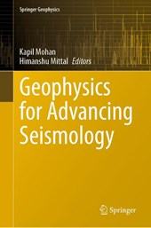 Geophysics for Advancing Seismology