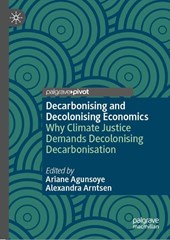 Decarbonising and Decolonising Economics