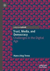 Trust, Media, and Democracy