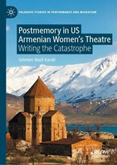 Postmemory in US Armenian Women's Theatre