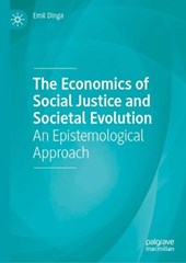 The Economics of Social Justice and Societal Evolution