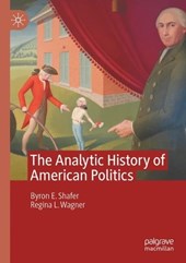 The Analytic History of American Politics