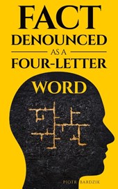 Fact Denounced as a Four-Letter Word