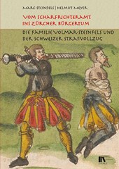 Vom Scharfrichteramt ins Zürcher Bürgertum