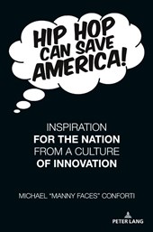 Hip Hop Can Save America!