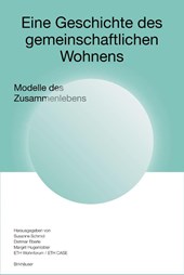 Eine Geschichte des gemeinschaftlichen Wohnens