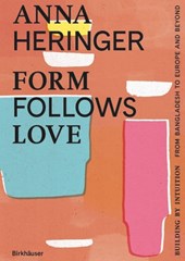 Form Follows Love (English edition)