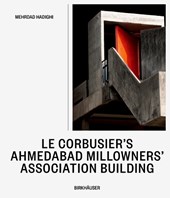 Le Corbusier’s Ahmedabad Millowners’ Association Building