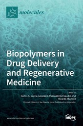 Biopolymers in Drug Delivery and Regenerative Medicine