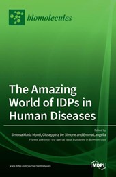 The Amazing World of IDPs in Human Diseases