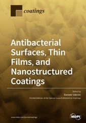 Antibacterial Surfaces, Thin Films, and Nanostructured Coatings