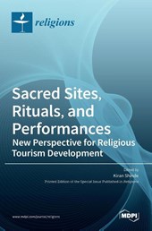 Sacred Sites, Rituals, and Performances