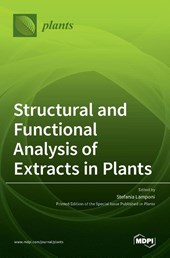 Structural and Functional Analysis of Extracts in Plants
