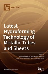 Latest Hydroforming Technology of Metallic Tubes and Sheets