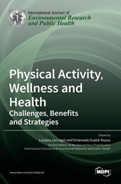 Physical Activity, Wellness and Health