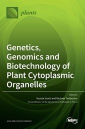 Genetics, Genomics and Biotechnology of Plant Cytoplasmic Organelles